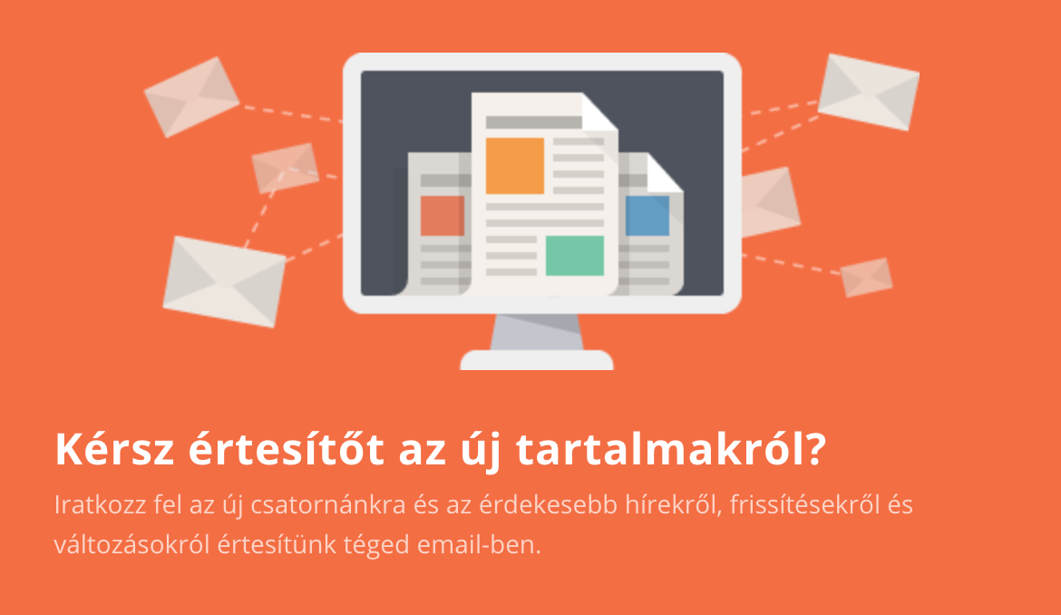 Kérsz egy levelet az új tartalmakról?
